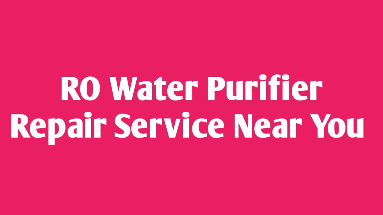 ro water purifier repair service near you